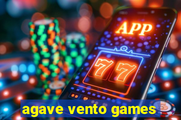 agave vento games